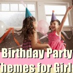 Birthday Party Themes for girls