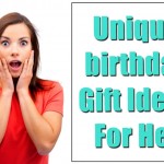 unique birthday gift ideas for her