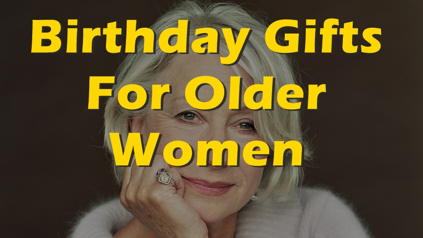 birthday-gifts-for-older-women