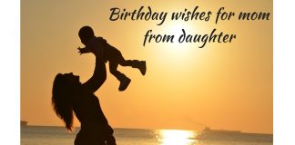 BIRTHDAY WISHES FOR MOM FROM DAUGHTER