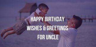 Happy Birthday Wishes & Greetings For Uncle