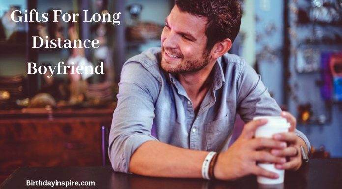 GIFTS FOR LONG DISTANCE BOYFRIEND